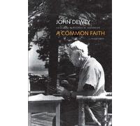 John Dewey A Common Faith (Tascabile) Terry Lectures