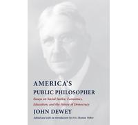 John Dewey America's Public Philosopher (Copertina rigida)