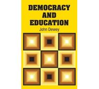 John Dewey Democracy and Education (Copertina rigida)