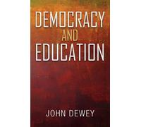 John Dewey Democracy and Education (Copertina rigida)