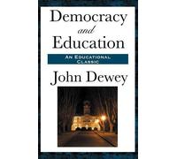 John Dewey Democracy and Education (Copertina rigida)