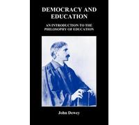 John Dewey Democracy and Education (Copertina rigida)