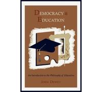 John Dewey Democracy and Education (Tascabile)