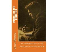 John Dewey Democracy and Education (Tascabile)