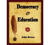 John Dewey Democracy and Education (Tascabile)