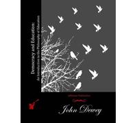 John Dewey Democracy and Education (Tascabile)