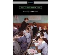 John Dewey Democracy and Education (Tascabile)