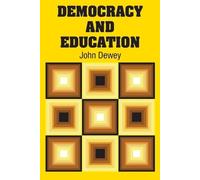 John Dewey Democracy and Education (Tascabile)