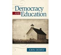 John Dewey Democracy And Education (Tascabile)