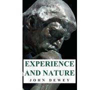 John Dewey Experience And Nature (Copertina rigida)