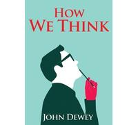 John Dewey How We Think (Tascabile)
