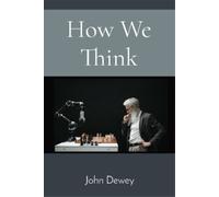 John Dewey How We Think (Tascabile)