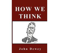 John Dewey How We Think (Tascabile)