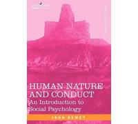 John Dewey Human Nature and Conduct (Copertina rigida)