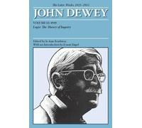 John Dewey The Later Works of John Dewey, Volume 12, 1925 - 1953 (Tascabile)