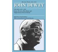 John Dewey The Later Works of John Dewey, Volume 3, 1925 - 1953 (Tascabile)