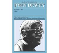 John Dewey The Later Works of John Dewey, Volume 7, 1925 - 1953 (Tascabile)