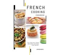 John Dias Smith French Cooking Cookbook (Copertina rigida)