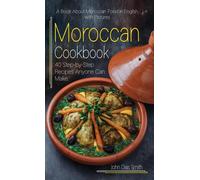 John Dias Smith Moroccan Cookbook (Copertina rigida)
