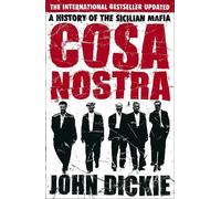 John Dickie Cosa Nostra (Tascabile)