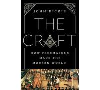 John Dickie The Craft (Copertina rigida)