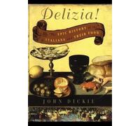John Dickie The Delizia (Tascabile)