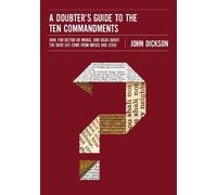 John Dickson A Doubter's Guide to the Ten Commandments (Tascabile)