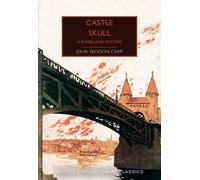 John Dickson Carr Castle Skull (Tascabile) British Library Crime Classics