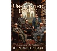 John Dickson Carr Dan Napolitano The Unexpected Instinct (Tascabile)
