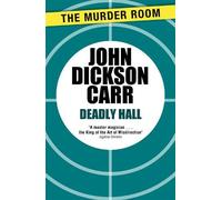 John Dickson Carr Deadly Hall (Tascabile) Murder Room