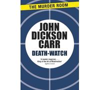 John Dickson Carr Death-Watch (Tascabile) Murder Room