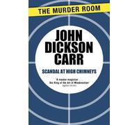 John Dickson Carr Scandal at High Chimneys (Tascabile) Murder Room