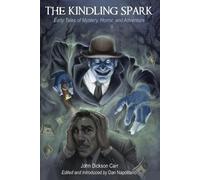 John Dickson Carr The Kindling Spark (Tascabile)