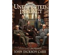 John Dickson Carr The Unexpected Instinct (Tascabile)