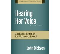 John Dickson Hearing Her Voice, Revised Edition (Tascabile)