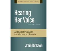 John Dickson Hearing Her Voice, Revised Edition (Tascabile)