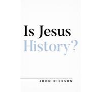 John Dickson Is Jesus History? (Tascabile) Questioning Faith