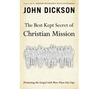 John Dickson The Best Kept Secret of Christian Mission (Tascabile)