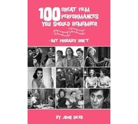 John DiLeo 100 Great Film Performances You Should Remember (Tascabile) Limelight