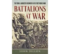 John Dillon Battalions at War (Copertina rigida)