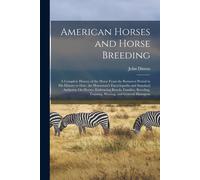 John Dimon American Horses and Horse Breeding (Tascabile)