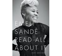 John Dingwall Emeli Sande: Read All About it (Tascabile)