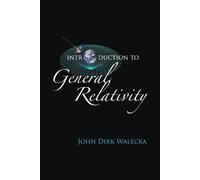 John Dirk Walecka Introduction To General Relativity (Tascabile)