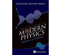 John Dirk Walecka Pao Introduction To Modern Physics: Solutions To (Tascabile)