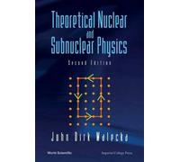 John Dirk Walecka Theoretical Nuclear And Subnuclear Physics (Tascabile)