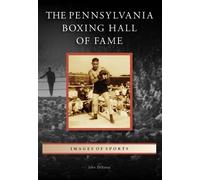 John Disanto The Pennsylvania Boxing Hall of Fame (Tascabile)