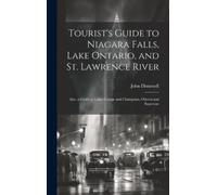 John Disturnell Tourist's Guide to Niagara Falls, Lake Ontari (Copertina rigida)