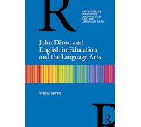 John Dixon and English in Education and the Language Arts