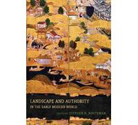 John Dixon Hunt Landscape and Authority in the Early Modern W (Copertina rigida)