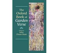 John Dixon Hunt The Oxford Book of Garden Verse (Copertina rigida)
